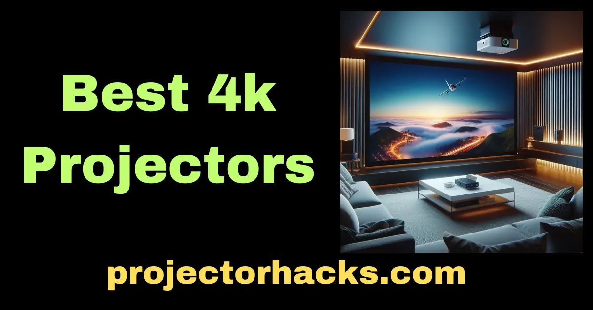 Best 4k Projectors